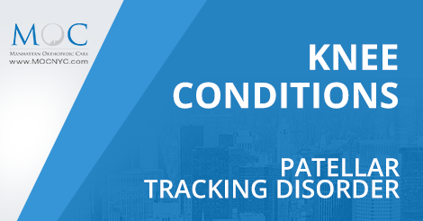 Patellar Tracking Disorder Overview