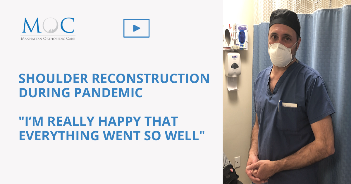 Shoulder reconstruction during pandemic Manhattan Orthopedic Care
